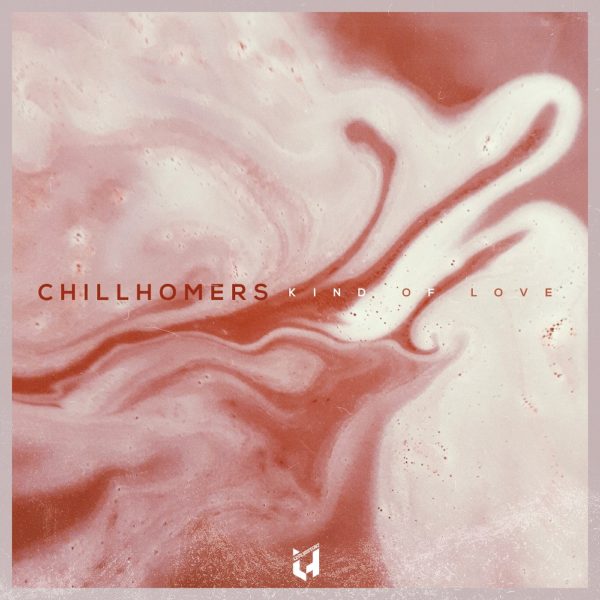 PREMIERE : Chillhomers – Kind Of Love (Feat. Tracy Thorne)