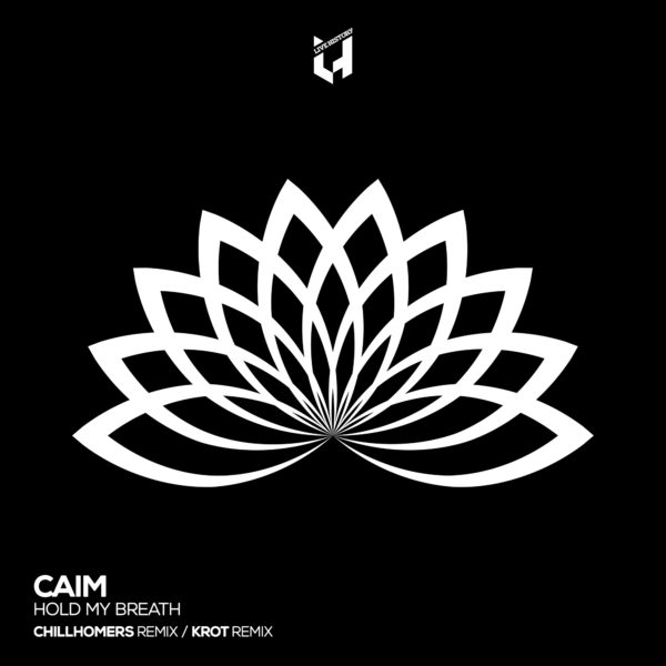 PREMIERE : Caim – Hold My Breath (Chillhomers Remix)