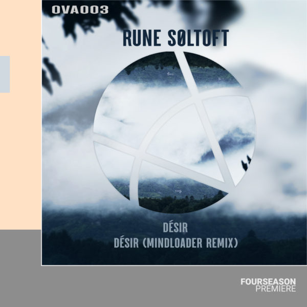 PREMIERE : Rune S​ø​ltoft – D​é​sir (Mindloader Remix)